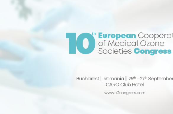 CONGRES EUROPEAN OZONOTERAPIE .                   10th European Cooperation of Medical Ozone Societies Congress                                                                      25 – 27 SEPTEMBRIE 2025 . BUCURESTI